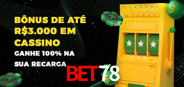 Bet78 melhor bônus de depósito